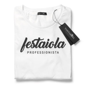 T-Shirt Festaiola professionista