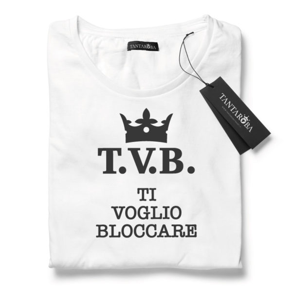 T-Shirt TVB Ti Voglio Bloccare