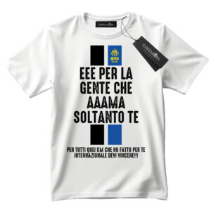 T-Shirt Coro Inter E per la gente che