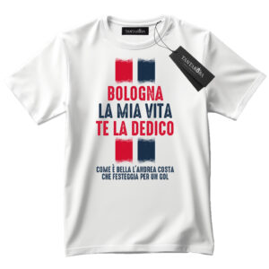 T-Shirt Coro Bologna la mia vita te la dedico