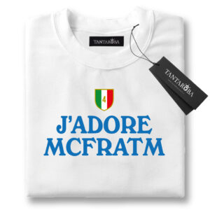 T-Shirt - J'ADORE MCFRATM