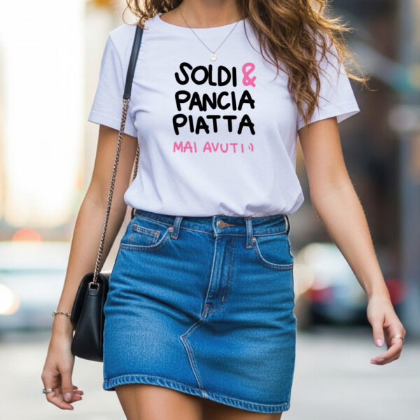 T-Shirt - Soldi e pancia piatta mai avuti